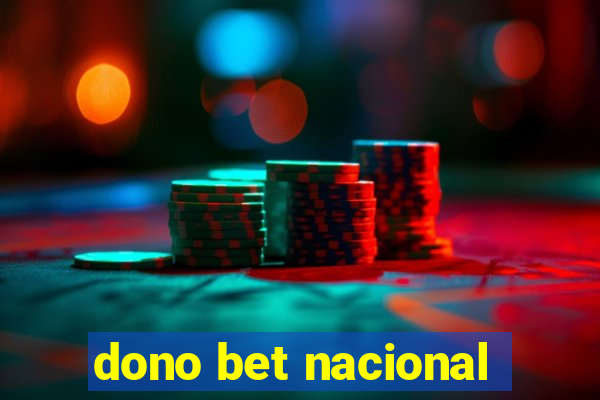 dono bet nacional